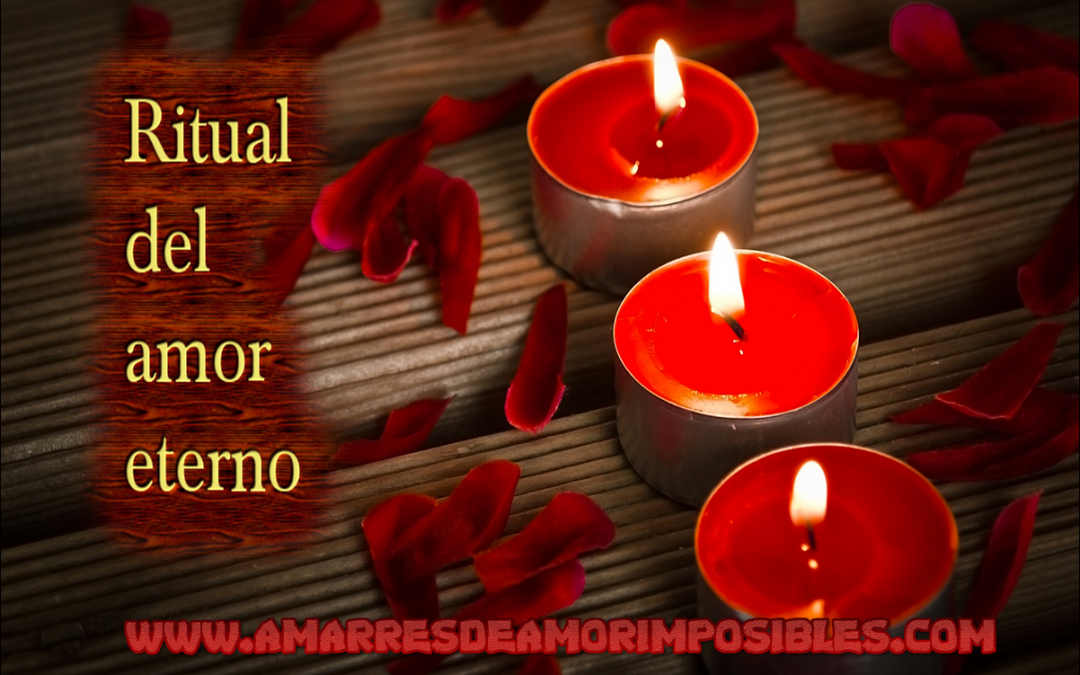 Ritual del amor eterno